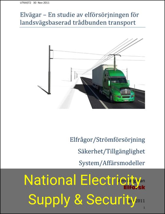 Electric roads - A study of electricity supply for land-based wire-based transport