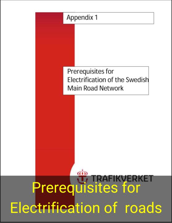 Svenska Elvägar Tech Study 2011 - Appendix 1 Prerequisites for Electrification of the Swedish Main Road Network