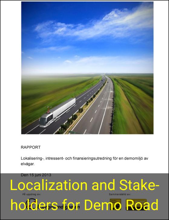 Investigation of localizations, stakeholders and funding for an evaluation of electrical roads.